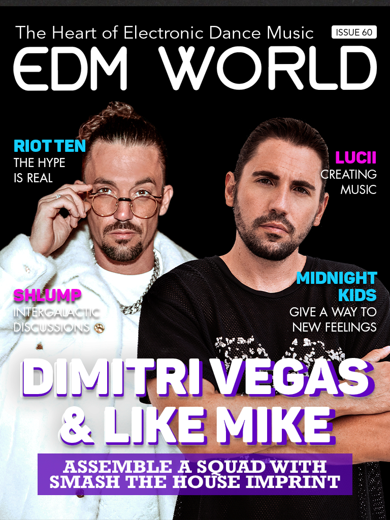 Issue 60 - Dimitri Vegas & Like Mike - EDM World Magazine