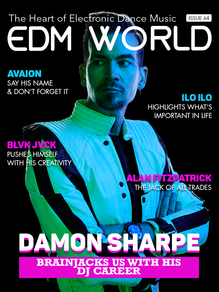 Issue 64 - Damon Sharpe - EDM World Magazine